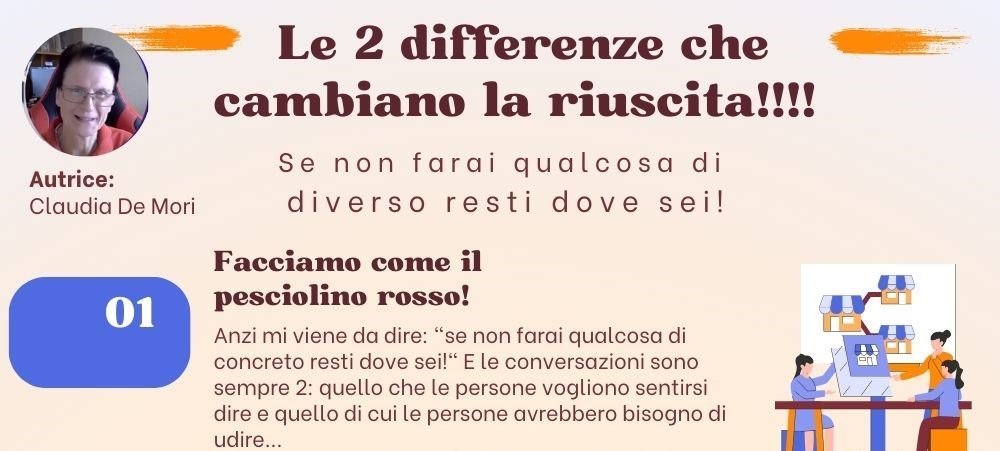 Le 2 differenze che cambiano la riuscita