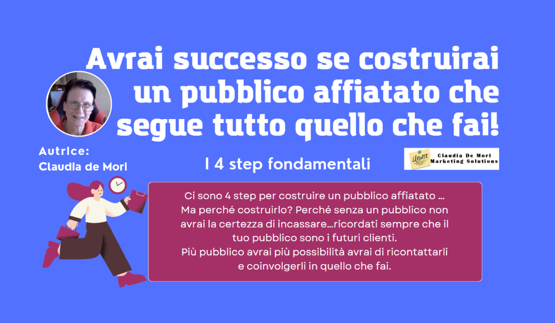Avrai successo se costruirai un pubblico affiatato